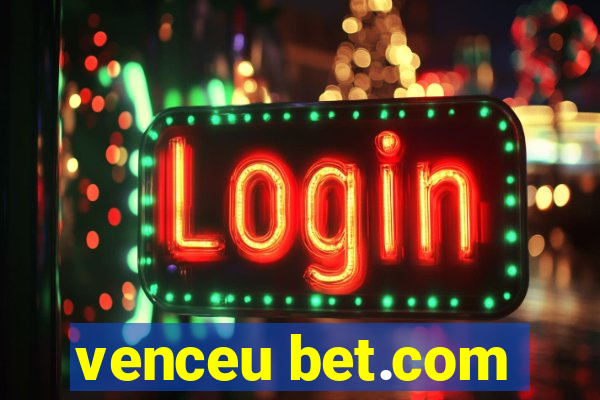 venceu bet.com